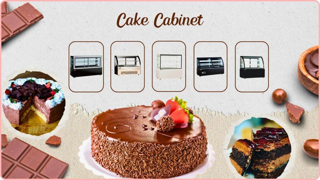 Cake Cabinet The Complete Guide for Your Business Needs